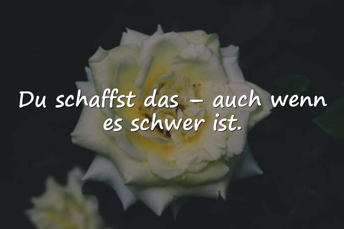 Bilder mit aufmunternde sprüche - 8