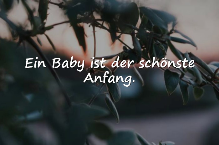 Bilder mit babysprüche zur geburt - 1
