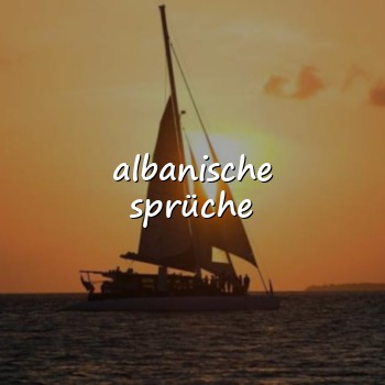 albanische sprüche - 2026