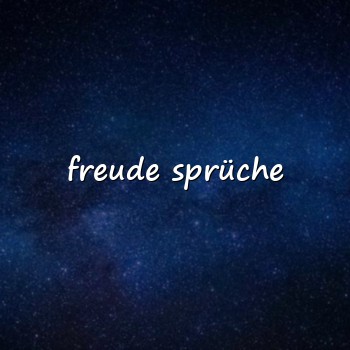 freude sprüche - 2026