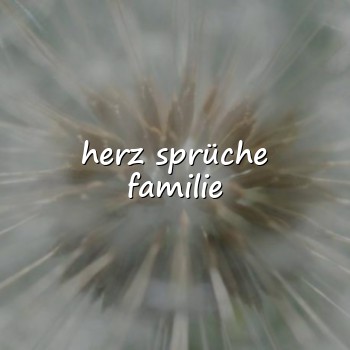 herz sprüche familie - 2026