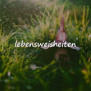 lebensweisheiten - 2026