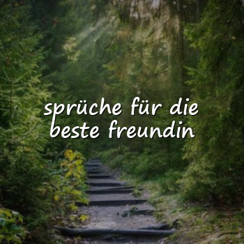 sprüche für die beste freundin - 2026