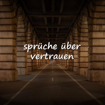 sprüche über vertrauen - 2026