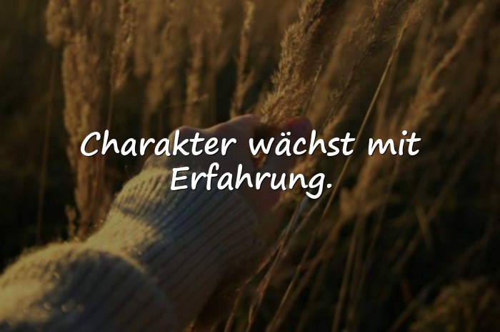 Bilder mit charakter sprüche zum nachdenken - 21