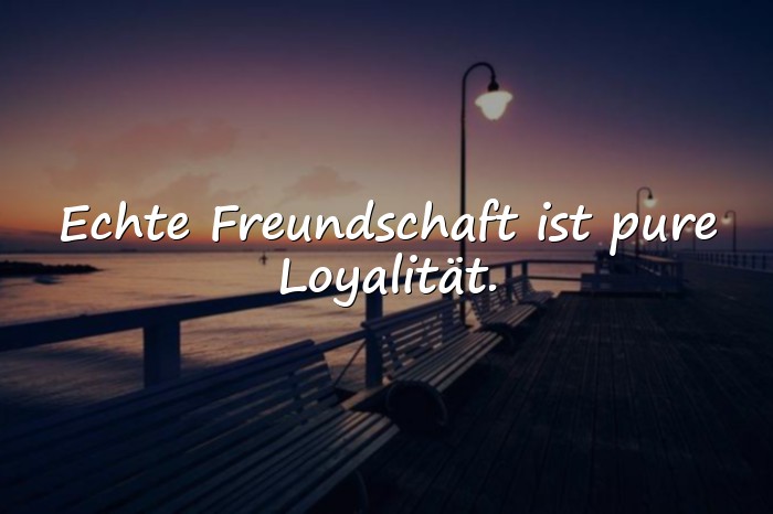 Bilder mit echte freunde sprüche - 6
