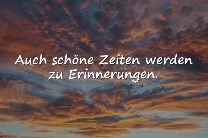 Bilder mit erinnerung sprüche - 25