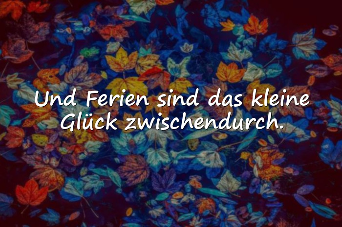 Bilder mit ferien sprüche - 1