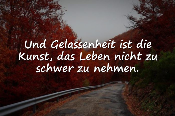 Bilder mit gelassenheit sprüche - 1