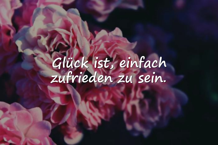 Bilder mit glück ist sprüche - 6