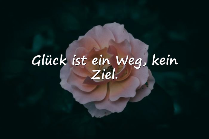 Bilder mit glücklich sein sprüche - 13