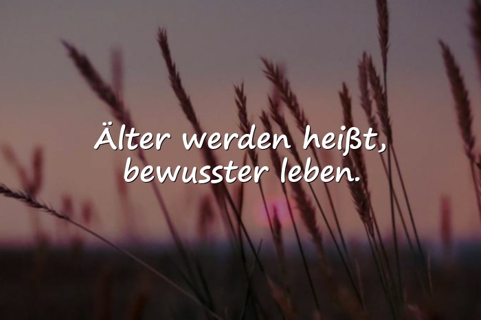 Bilder mit älter werden sprüche - 16