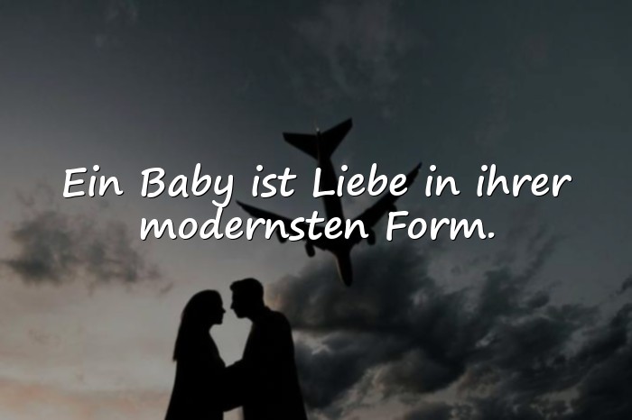 Bilder mit moderne sprüche zur geburt - 21