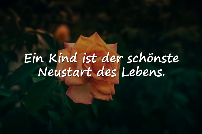 Bilder mit moderne sprüche zur geburt - 16