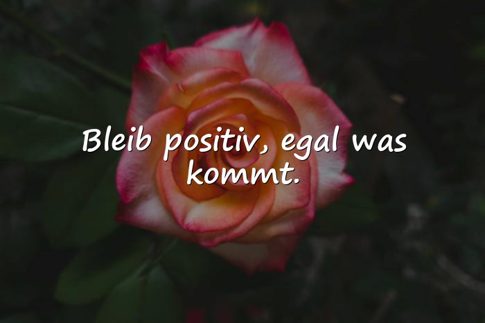 Bilder mit motivierende positive sprüche - 6