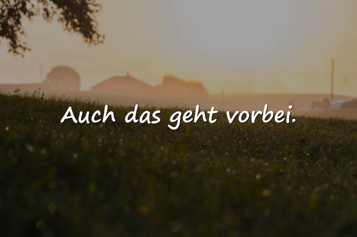 Bilder mit mutmachende sprüche - 1