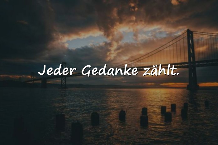 Bilder mit positive gedanken sprüche - 11