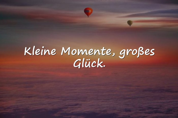Bilder mit schöne momente sprüche - 20