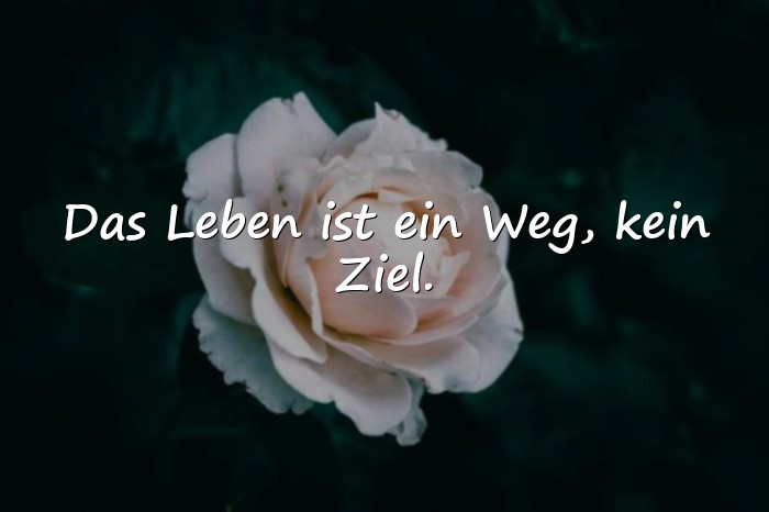 Bilder mit schöne sprüche über das leben - 14
