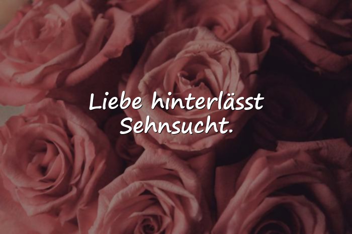 Bilder mit sehnsucht sprüche - 16