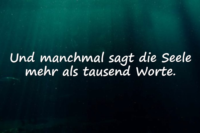 Bilder mit sprüche aus der seele - 1
