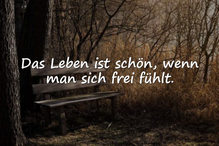 Bilder mit sprüche das leben ist schön - 16