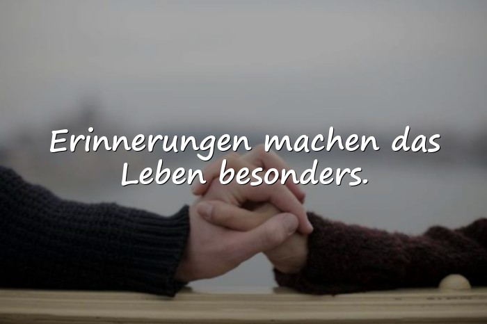 Bilder mit sprüche erinnerung - 11