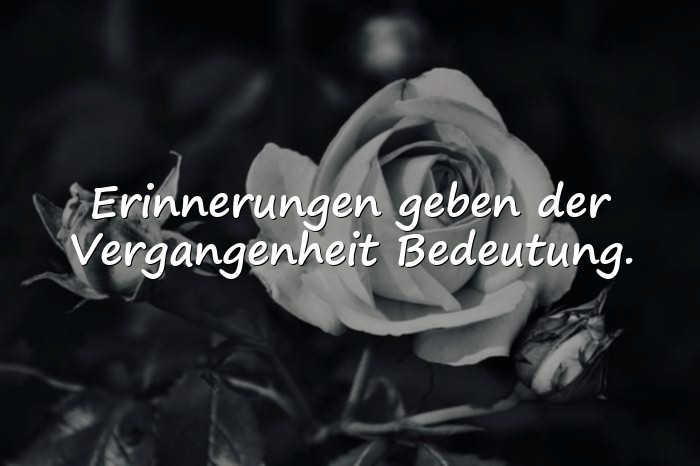 Bilder mit sprüche erinnerung - 6