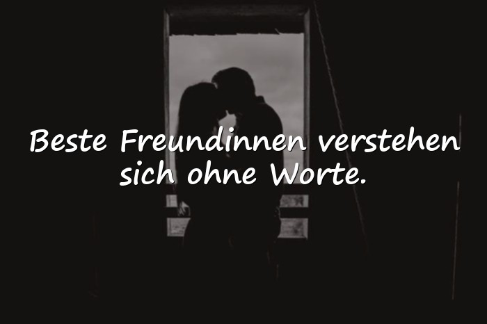 Bilder mit sprüche für die beste freundin - 21
