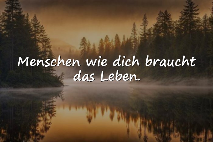 Bilder mit sprüche für liebe menschen - 16