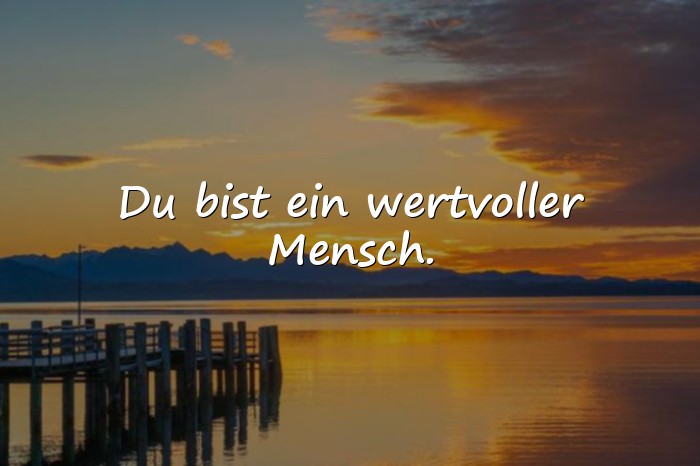 Bilder mit sprüche für liebe menschen - 6