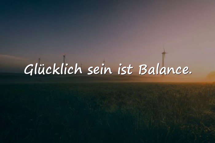 Bilder mit sprüche glücklich sein - 15