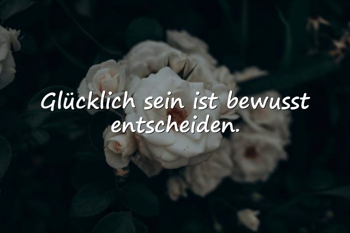Bilder mit sprüche glücklich sein - 5