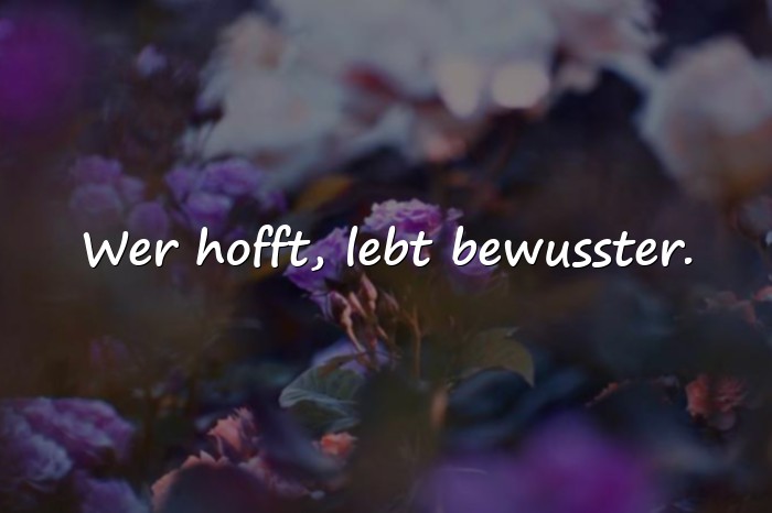 Bilder mit sprüche hoffnung - 24