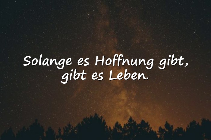 Bilder mit sprüche hoffnung - 1