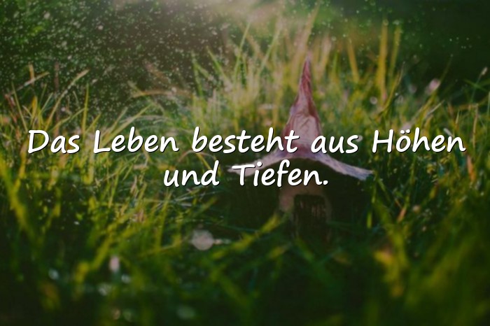 Bilder mit sprüche über das leben - 16