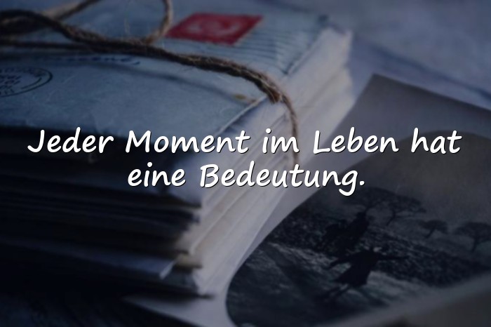 Bilder mit sprüche über das leben zum nachdenken - 8