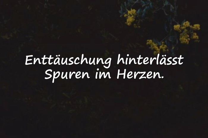Bilder mit sprüche über enttäuschung - 25