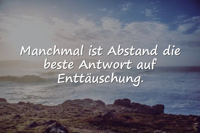Bilder mit sprüche über enttäuschung - 10