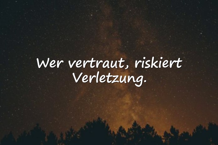 Bilder mit sprüche über vertrauen - 22