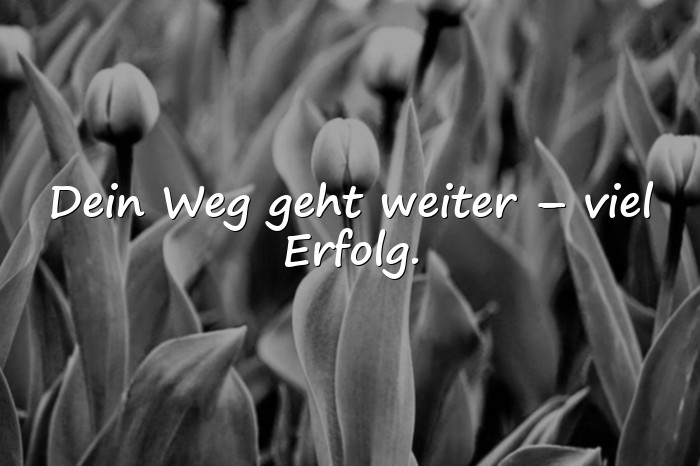 Bilder mit sprüche zur verabschiedung - 16