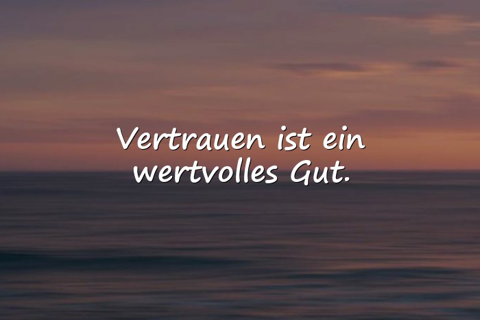 Bilder mit vertrauen sprüche - 11