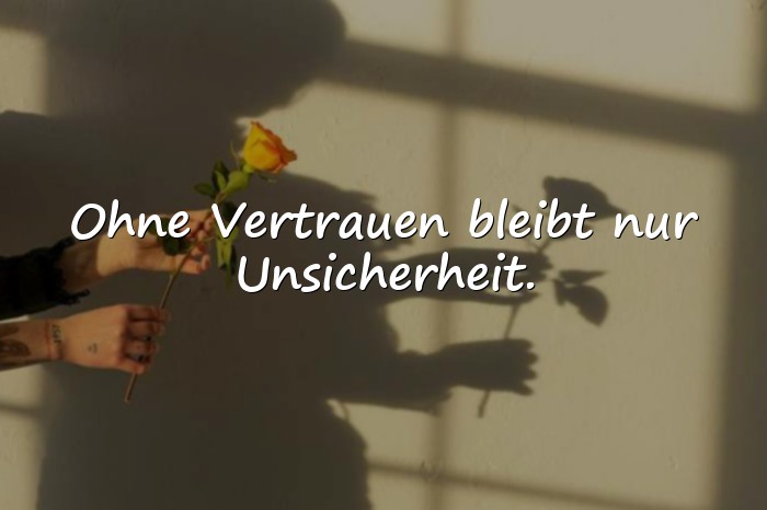 Bilder mit vertrauen sprüche - 1