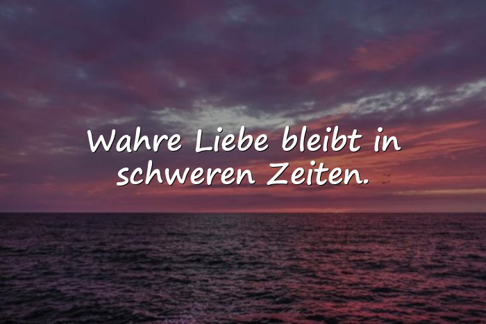 Bilder mit wahre liebe sprüche - 10