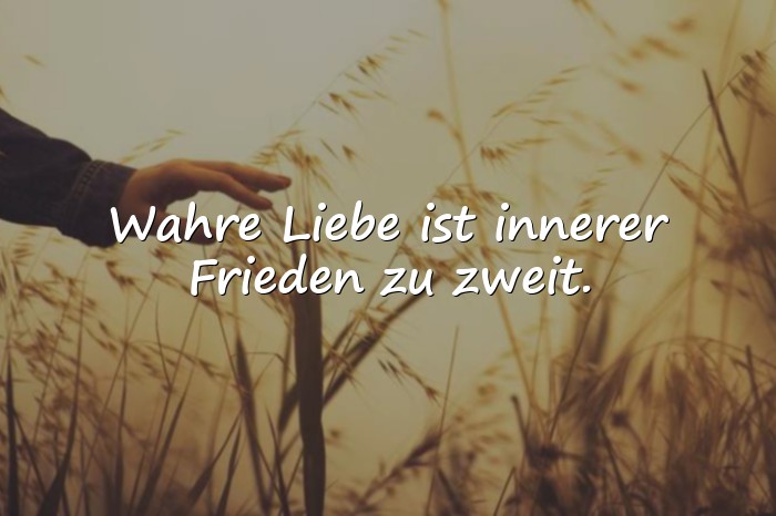 Bilder mit wahre liebe sprüche - 6
